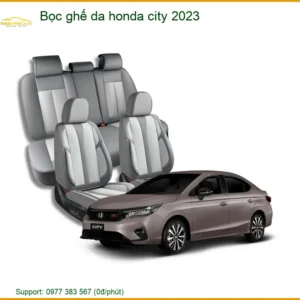 Bọc Ghế Da Honda City 2023 - Trung Tâm Lắp Đặt Uy Tín Giá Tốt TPHCM