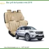 Bọc Ghế Da Hyundai Creta 2018 - Địa Chỉ Lắp Đặt Uy Tín Giá Tốt TPHCM