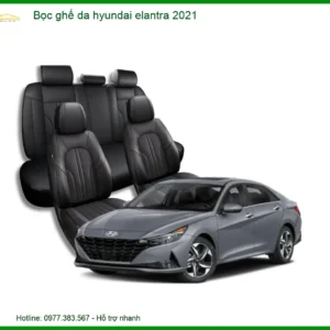 Bọc Ghế Da Cao Cấp Hyundai Elantra 2021 - Trung Tâm Lắp Đặt Uy Tín TPHCM