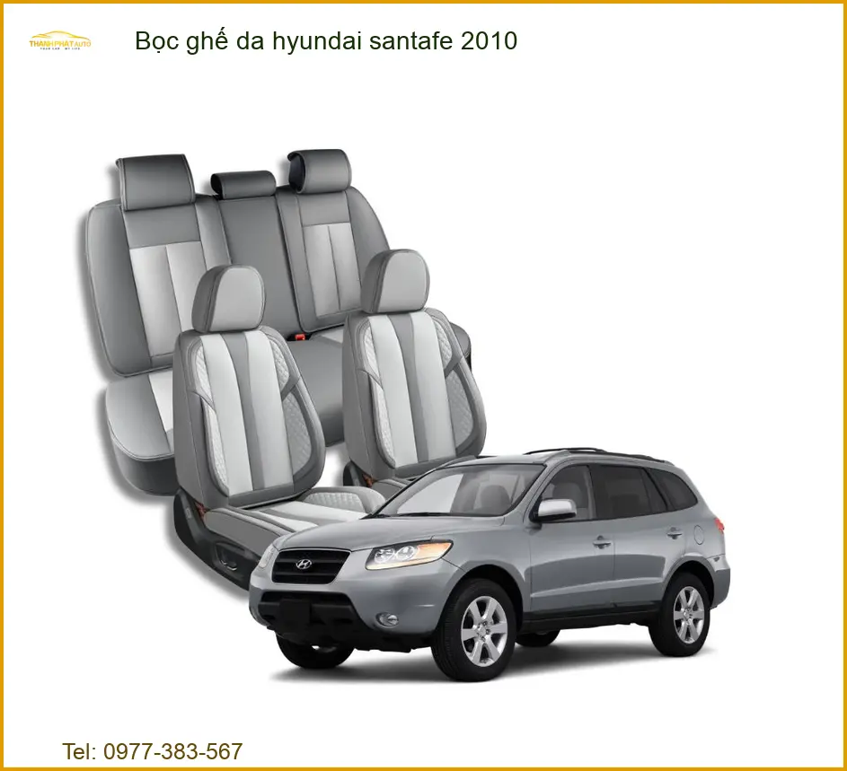Bọc Ghế Da Hyundai SantaFe 2010 - Địa Chỉ Lắp Đặt Uy Tín Tại TPHCM