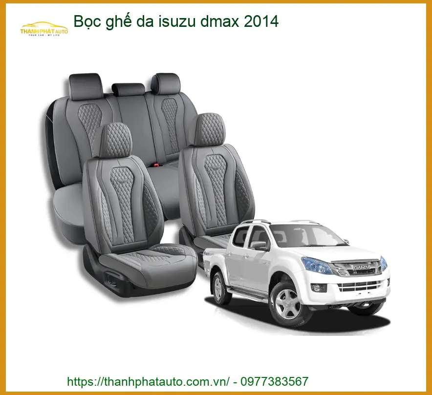 Bọc Ghế Da Isuzu Dmax 2014 - Trung Tâm Lắp Đặt Uy Tín TPHCM