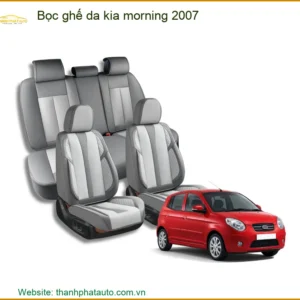 Bọc Ghế Da Kia Morning 2007 - Địa Chỉ Lắp Đặt Uy Tín TPHCM