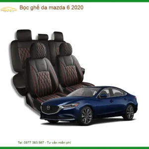 Bọc Ghế Da Mazda 6 2020 - Trung Tâm Thi Công Chính Hãng Uy Tín Giá Tốt TPHCM