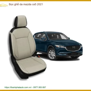 Bọc Ghế Da Mazda CX5 2021 - Trung Tâm Thi Công Cao Cấp TPHCM