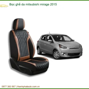 Bọc Ghế Da Mitsubishi Mirage 2015 - Địa Chỉ Lắp Đặt Uy Tín TPHCM