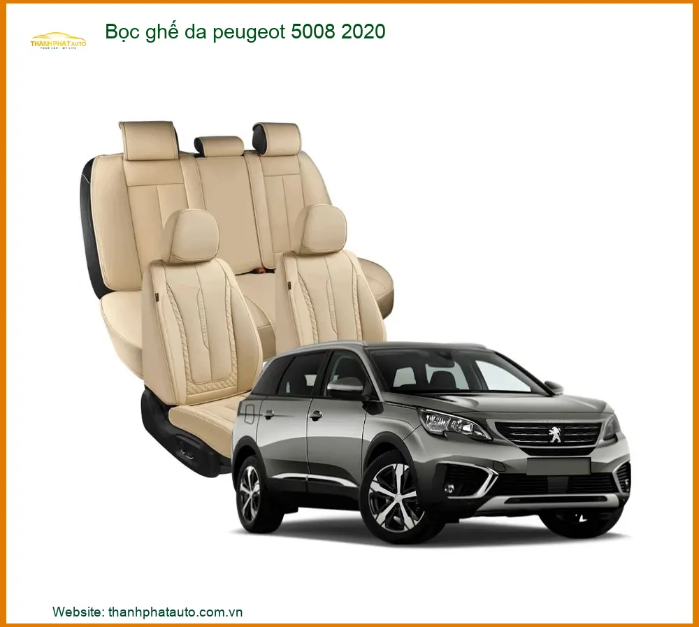 Bọc Ghế Da Peugeot 5008 2020 - Địa Chỉ Lắp Đặt Uy Tín TPHCM