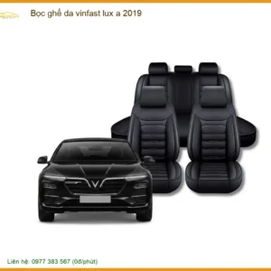 Bọc Ghế Da VinFast Lux A 2019 - Trung Tâm Lắp Đặt Uy Tín TPHCM