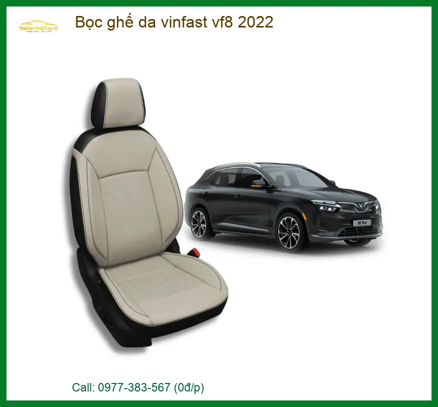Bọc Ghế Da Vinfast VF8 2022 - Địa Chỉ Lắp Đặt Uy Tín TPHCM
