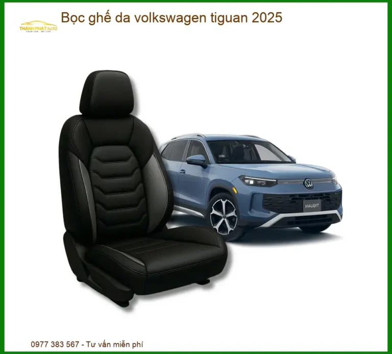 Bọc Ghế Da Cao Cấp Volkswagen Tiguan 2025 - Địa Chỉ Lắp Đặt Uy Tín TPHCM