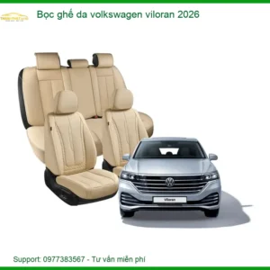 Bọc Ghế Da Volkswagen Viloran 2026 - Địa Chỉ Lắp Đặt Uy Tín TPHCM