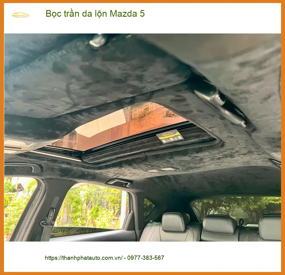 Chị Hương Giang bọc trần da lộn Mazda 5 Quận Thủ Đức cho xe thêm sang ảnh thực tế 4