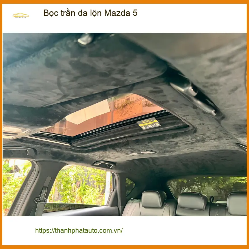 Anh Khải bọc trần da lộn Mazda 5 tại Quận 12 để nâng tầm nội thất xe ảnh thực tế 4