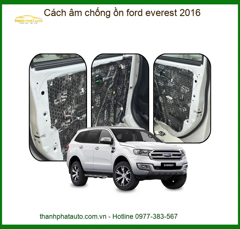 Cách Âm Chống Ồn Ford Everest 2016 - Trung Tâm Thi Công Cao Cấp TPHCM