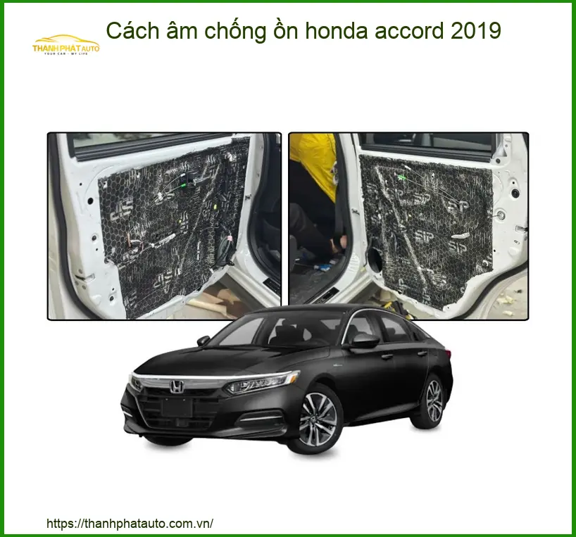 Cách âm chống ồn Honda Accord 2019 - Địa Chỉ Lắp Đặt Uy Tín TPHCM