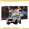 Cách âm chống ồn Isuzu D-Max 2023 - Địa Chỉ Lắp Đặt Uy Tín TPHCM