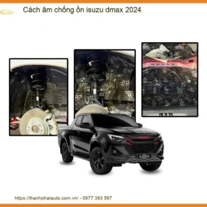 Cách âm chống ồn xe Isuzu D-Max 2024 - Địa Chỉ Lắp Đặt Uy Tín TPHCM