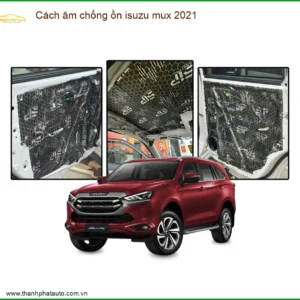 Cách âm chống ồn Isuzu MUX 2021 - Địa Chỉ Lắp Đặt Uy Tín TPHCM