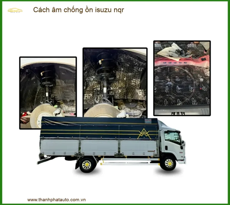 Vật liệu cách âm chống ồn cho Isuzu NQR - Trung Tâm Lắp Đặt Uy Tín TPHCM