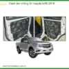 Cách âm chống ồn Mazda BT50 2016 - Địa Chỉ Lắp Đặt Uy Tín TPHCM
