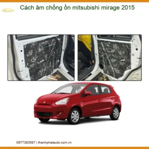 Cách âm chống ồn Mitsubishi Mirage 2015 - Trung Tâm Lắp Đặt Uy Tín TPHCM