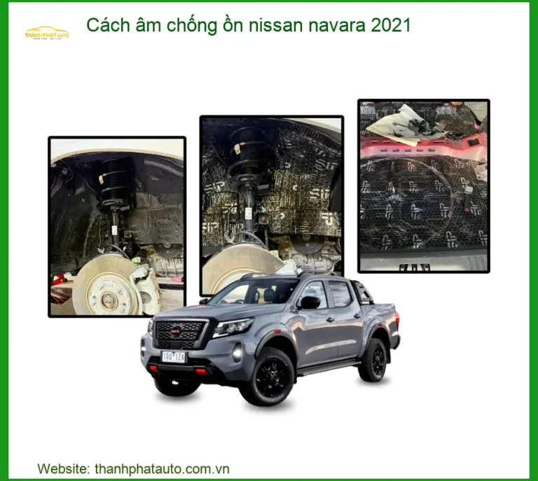 Cách âm chống ồn Nissan Navara 2021 - Địa Chỉ Lắp Đặt Uy Tín TPHCM