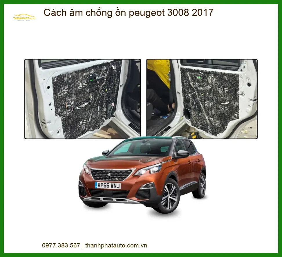Cách Âm Chống Ồn Peugeot 3008 2017 - Địa Chỉ Lắp Đặt Uy Tín TPHCM