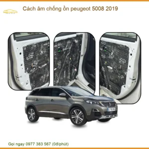 Cách Âm Chống Ồn Peugeot 5008 2019 - Trung Tâm Thi Công Uy Tín TPHCM