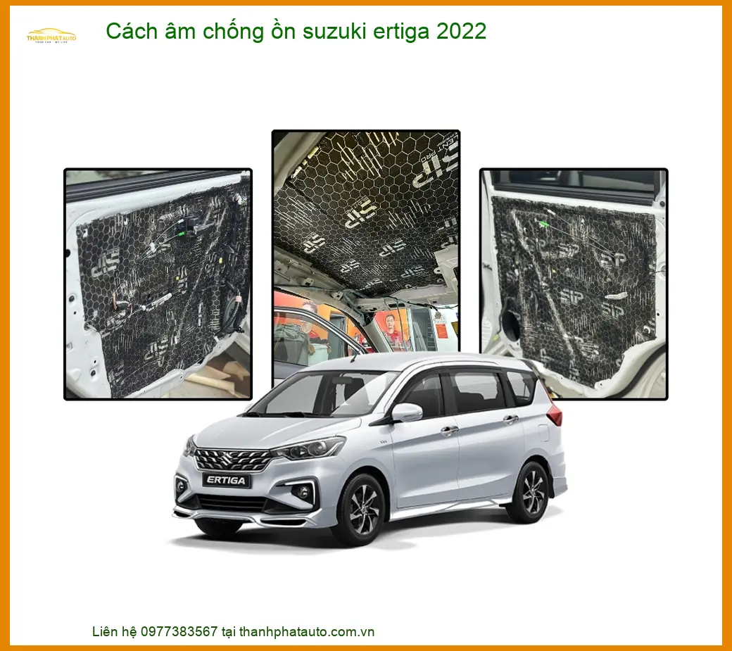 Cách Âm Chống Ồn Suzuki Ertiga 2022 - Địa Chỉ Lắp Đặt Chính Hãng TPHCM