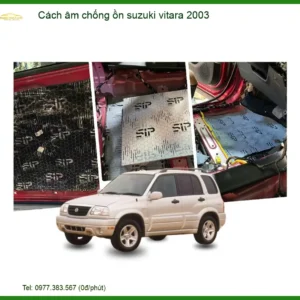 Cách âm chống ồn Suzuki Vitara 2003 - Trung Tâm Lắp Đặt Chính Hãng TPHCM