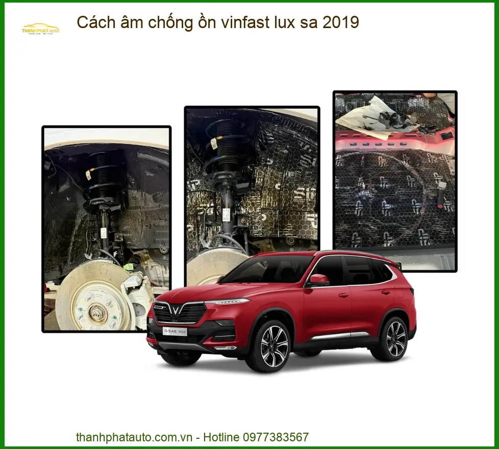 Cách Âm Chống Ồn VinFast Lux SA 2019 - Trung Tâm Lắp Đặt Chính Hãng TPHCM