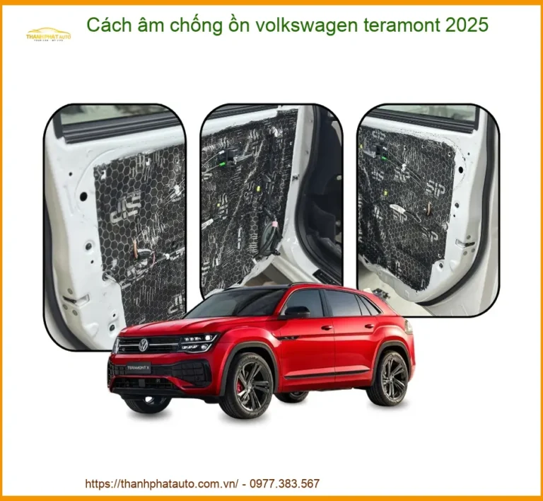 Cách âm chống ồn Volkswagen Teramont 2025 - Trung Tâm Lắp Đặt Uy Tín TPHCM