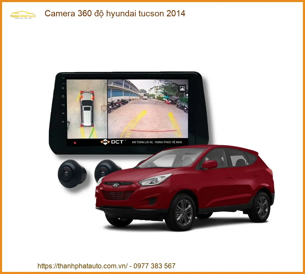 Camera 360 độ Hyundai Tucson 2014 - Trung Tâm Lắp Đặt Uy Tín TPHCM