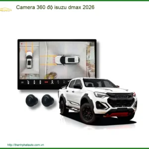 Camera 360 độ Isuzu Dmax 2026 - Địa Chỉ Lắp Đặt Uy Tín TPHCM