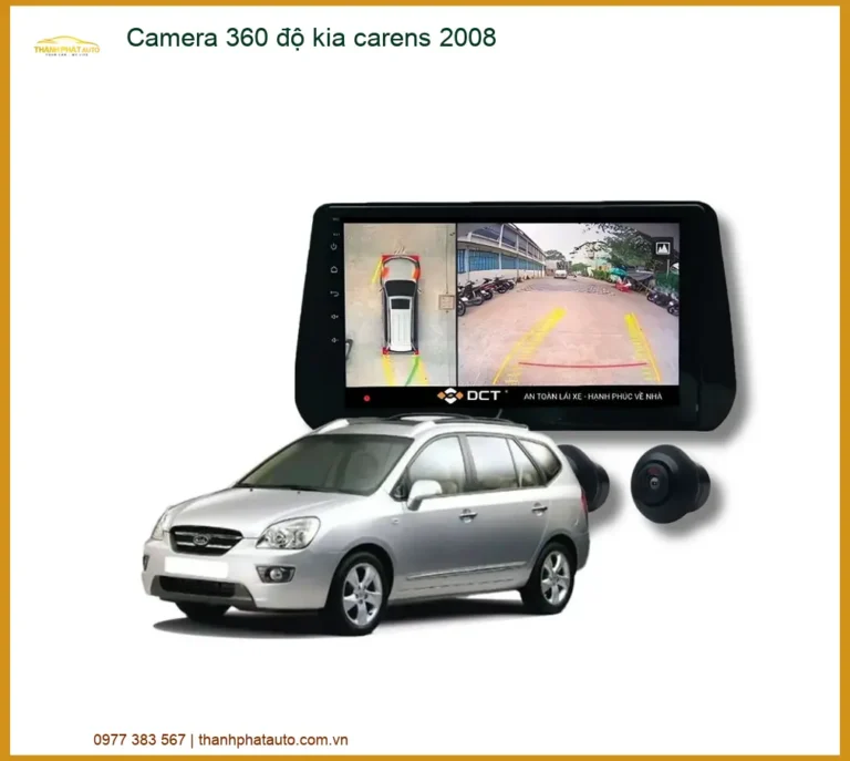 Camera 360 độ Kia Carens 2008 - Địa Chỉ Lắp Đặt Chính Hãng TPHCM