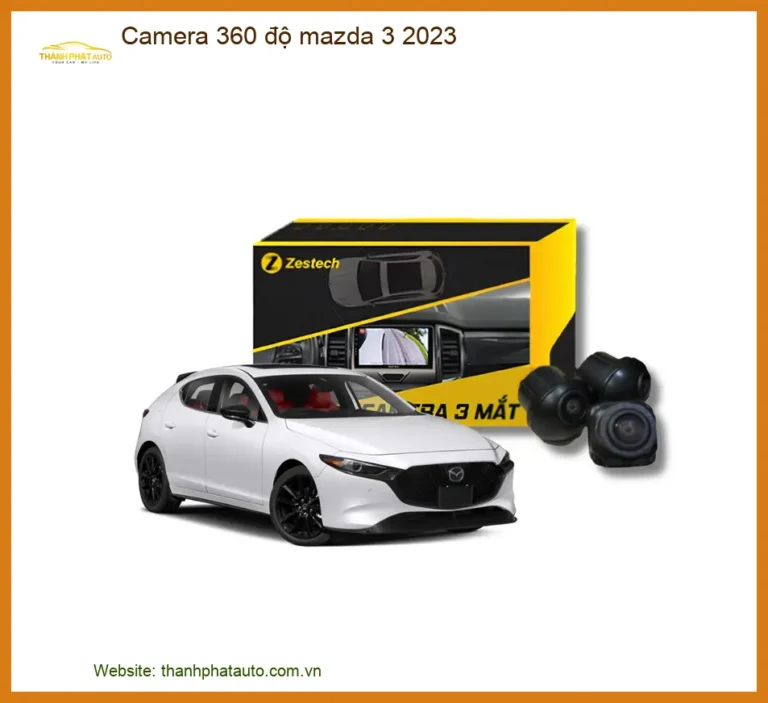Camera 360 độ Mazda 3 2023 - Địa Chỉ Lắp Đặt Camera 360 Chính Hãng TPHCM