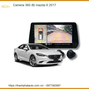 Camera 360 độ Mazda 6 2017 - Trung Tâm Lắp Đặt Chính Hãng TPHCM