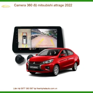 Camera 360 độ Mitsubishi Attrage 2022 - Đơn Vị Thi Công Cao Cấp TPHCM