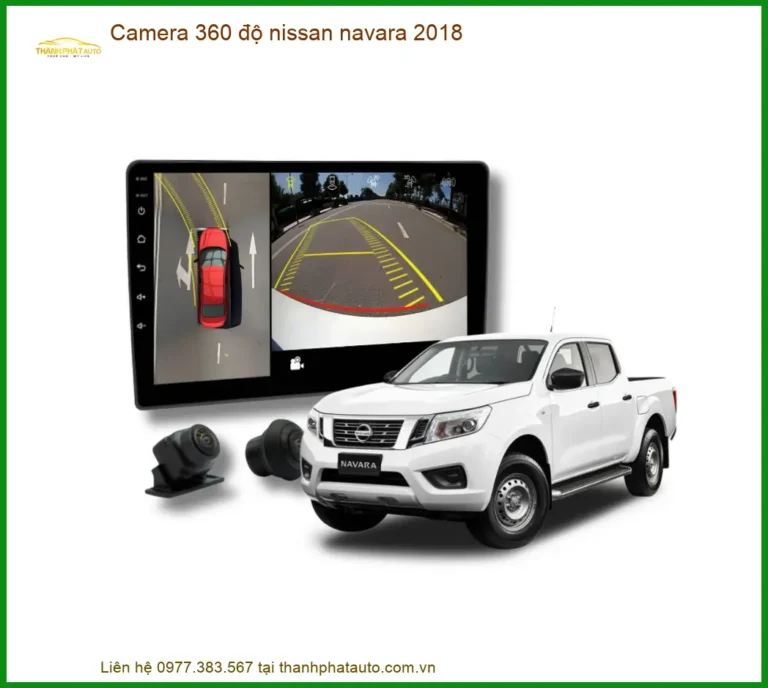 Camera 360 độ nissan navara 2018 - Địa Chỉ Lắp Đặt Chính Hãng Uy Tín TPHCM