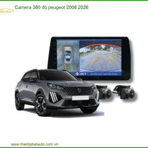 Camera 360 độ Peugeot 2008 2026 - Trung Tâm Lắp Đặt Uy Tín TPHCM