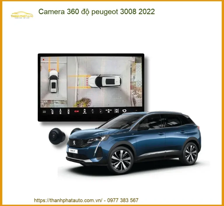 Camera 360 độ Peugeot 3008 2022 - Trung Tâm Lắp Đặt Chính Hãng TPHCM