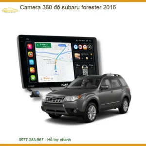 Camera 360 độ Subaru Forester 2016 - Địa Chỉ Lắp Đặt Uy Tín TPHCM