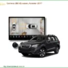 Camera 360 độ Subaru Forester 2017 - Trung Tâm Lắp Đặt Uy Tín TPHCM