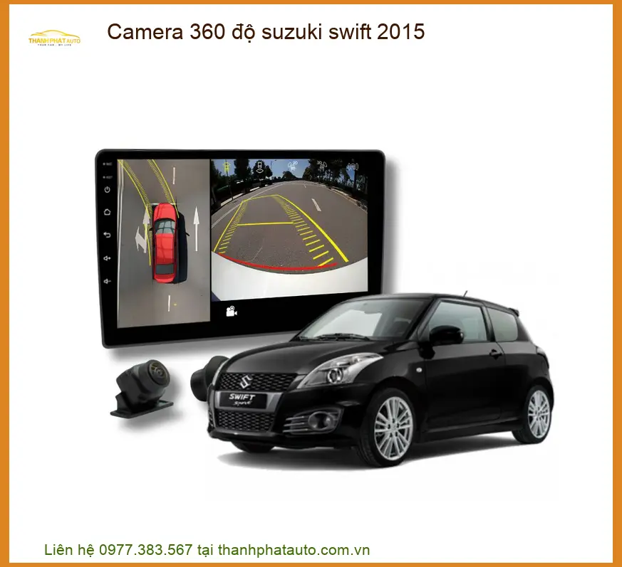 Camera 360 độ Suzuki Swift 2015 - Địa Chỉ Nâng Cấp Uy Tín TPHCM
