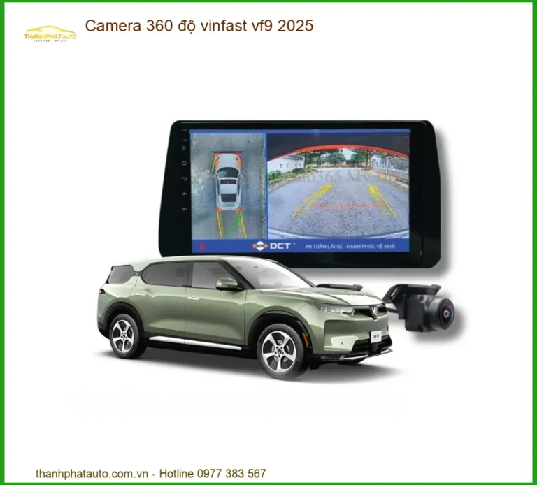 Camera 360 độ Vinfast VF9 2025 - Địa Chỉ Lắp Đặt Uy Tín TPHCM