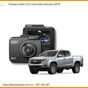 Camera hành trình Chevrolet Colorado 2016 - Địa Chỉ Lắp Đặt Uy Tín TPHCM