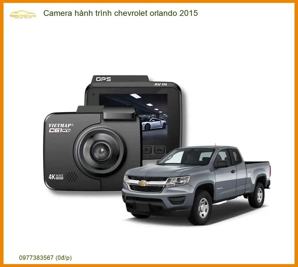 Camera hành trình Chevrolet Orlando 2015 - Địa Chỉ Lắp Đặt Chính Hãng TPHCM
