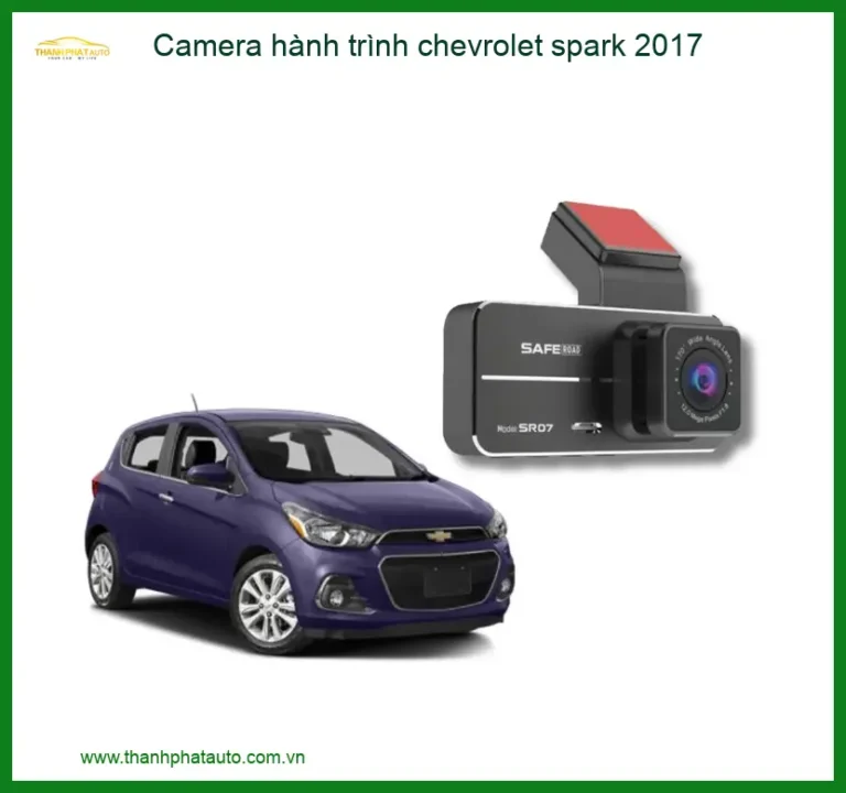 Camera hành trình Chevrolet Spark 2017 - Trung Tâm Lắp Đặt Uy Tín TPHCM
