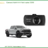 Camera hành trình Ford Raptor 2026 - Trung Tâm Lắp Đặt Uy Tín TPHCM