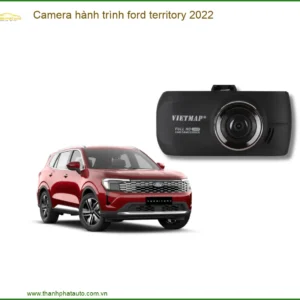 Camera hành trình Ford Territory 2022 - Trung Tâm Lắp Đặt Uy Tín TPHCM