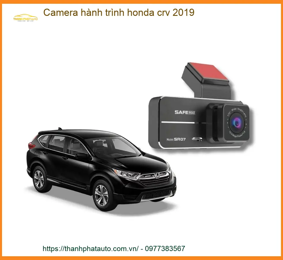 Camera hành trình Honda CRV 2019 - Trung Tâm Lắp Đặt Uy Tín TPHCM